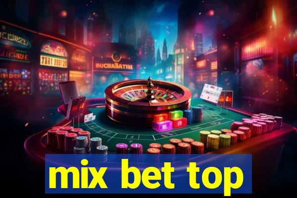 mix bet top